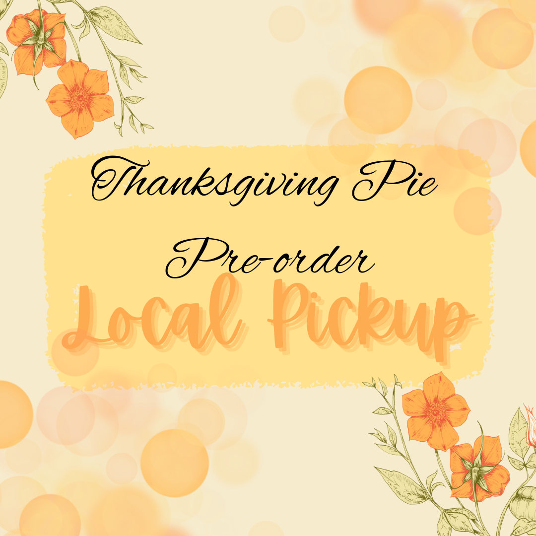 2024 Thanksgiving Pre- Order Local Pickup